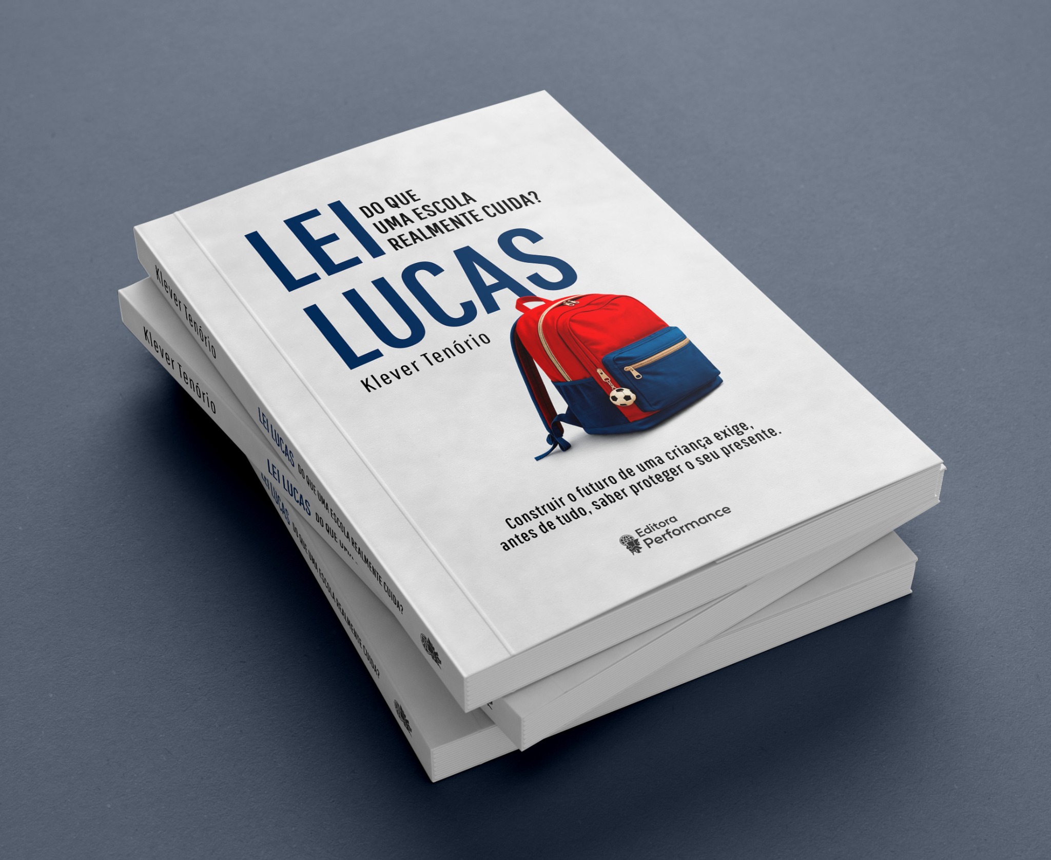 Livros Lei Lucas — Do que uma escola realmente cuida?, de Klever Tenório